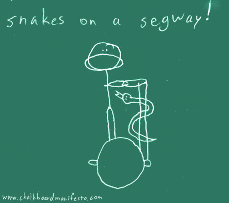 Snakes on a segway!